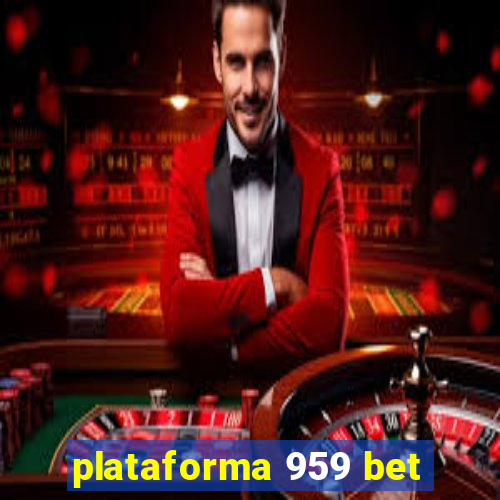 plataforma 959 bet