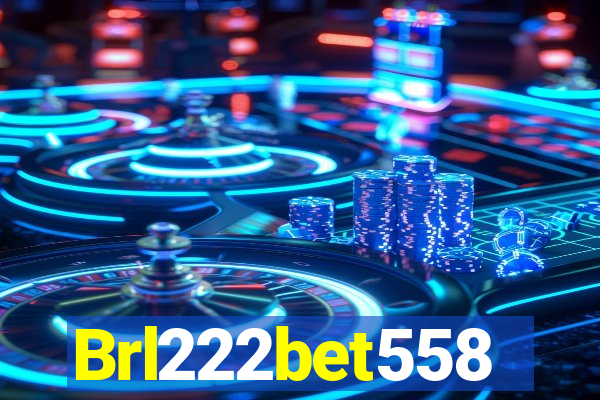 Brl222bet558