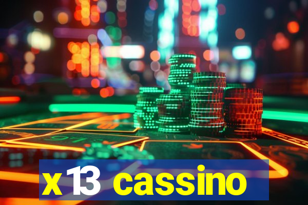 x13 cassino