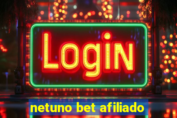 netuno bet afiliado