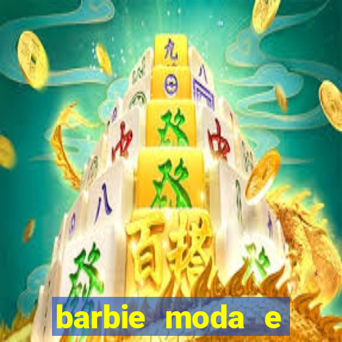 barbie moda e magia boneca