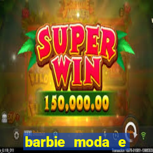 barbie moda e magia boneca