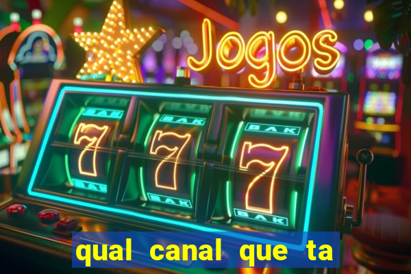 qual canal que ta passando o jogo do flamengo