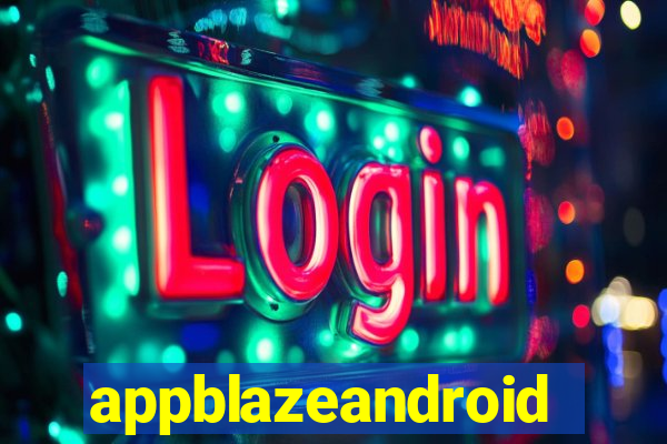 appblazeandroid