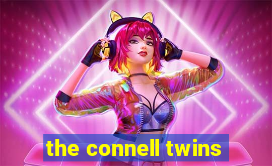 the connell twins