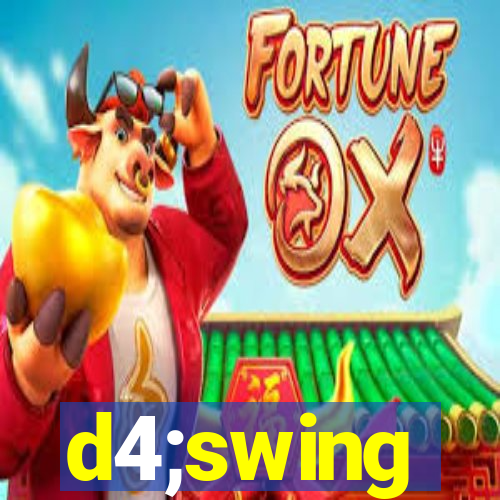 d4;swing
