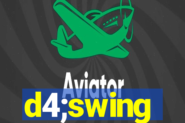 d4;swing