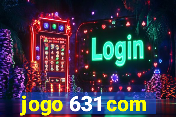 jogo 631 com
