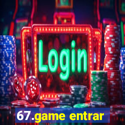 67.game entrar