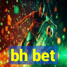 bh bet