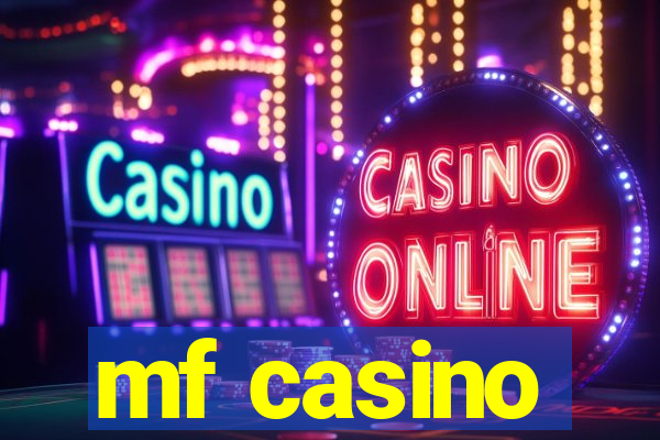 mf casino