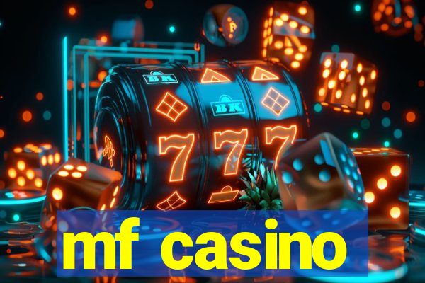 mf casino