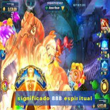 significado 888 espiritual