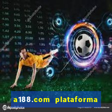 a188.com plataforma de jogos