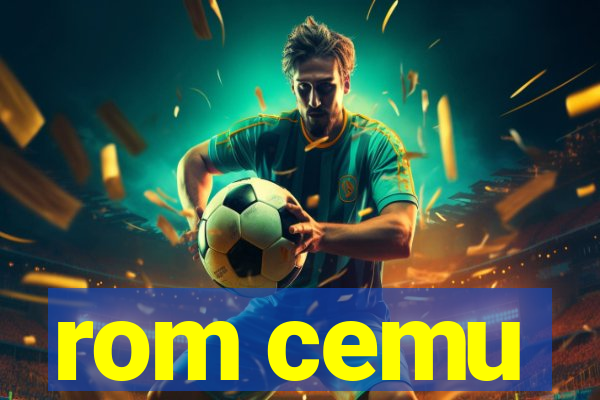 rom cemu