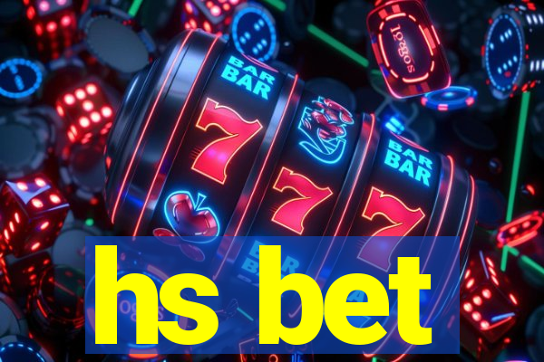 hs bet