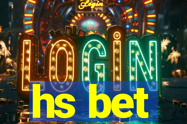 hs bet