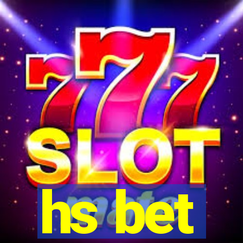 hs bet