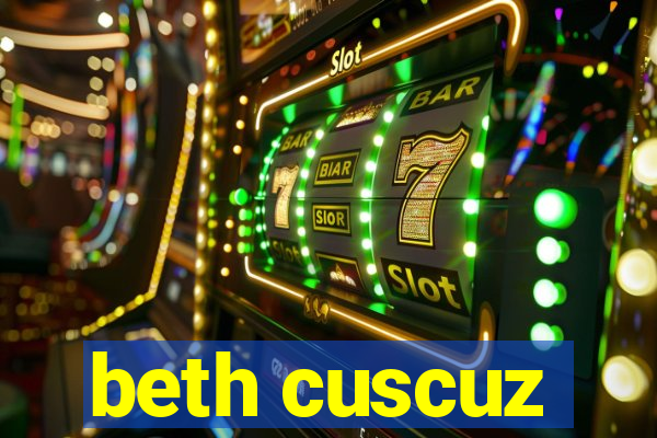 beth cuscuz