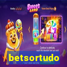 betsortudo