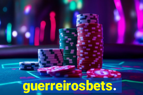 guerreirosbets.com.br