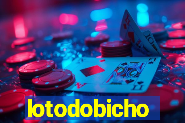 lotodobicho