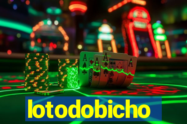 lotodobicho