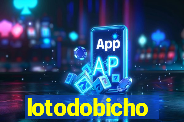lotodobicho