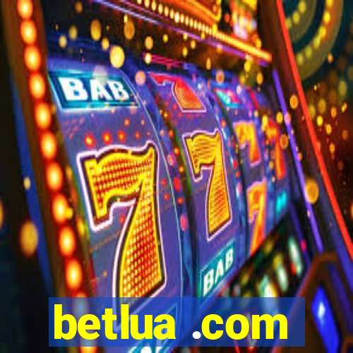betlua .com