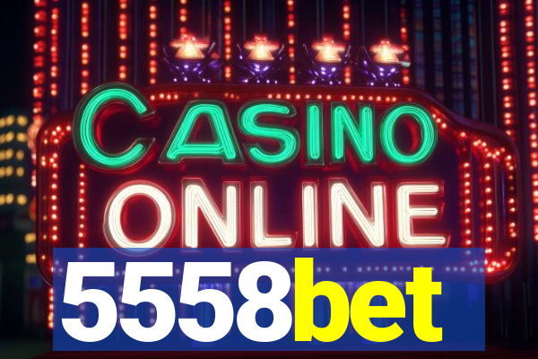 5558bet
