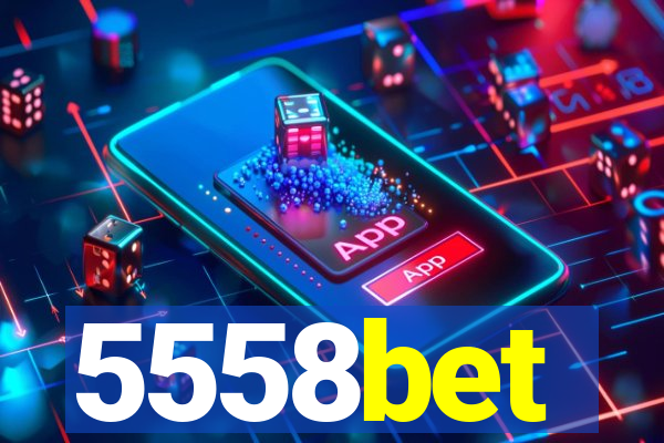 5558bet