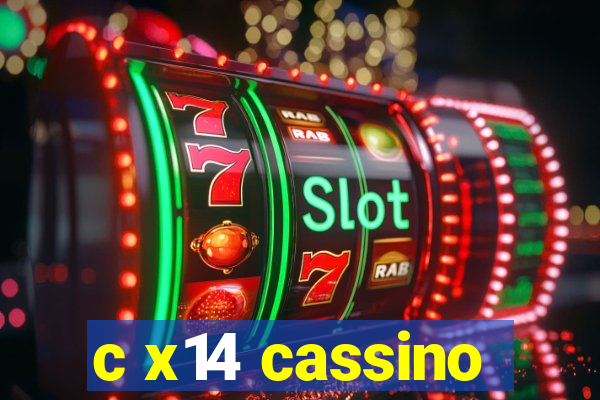 c x14 cassino