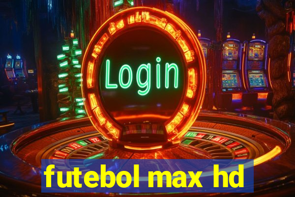 futebol max hd