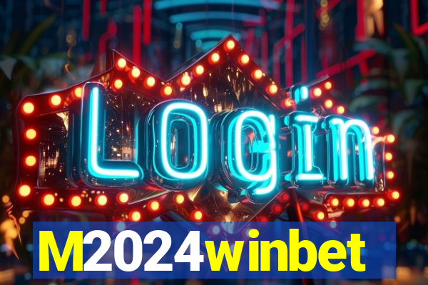 M2024winbet