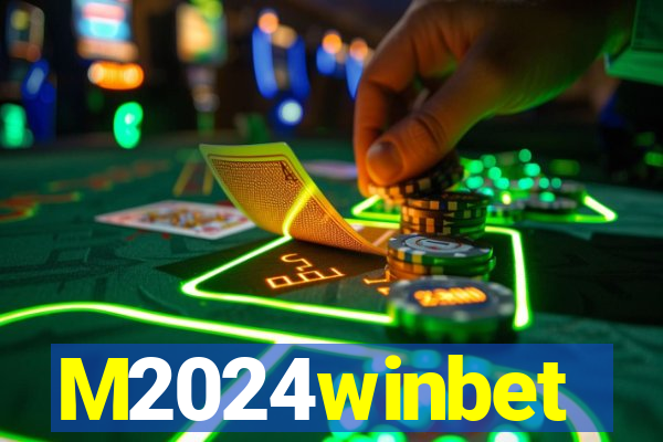 M2024winbet