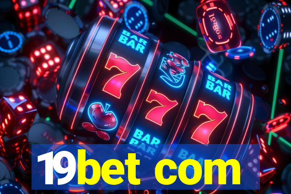 19bet com