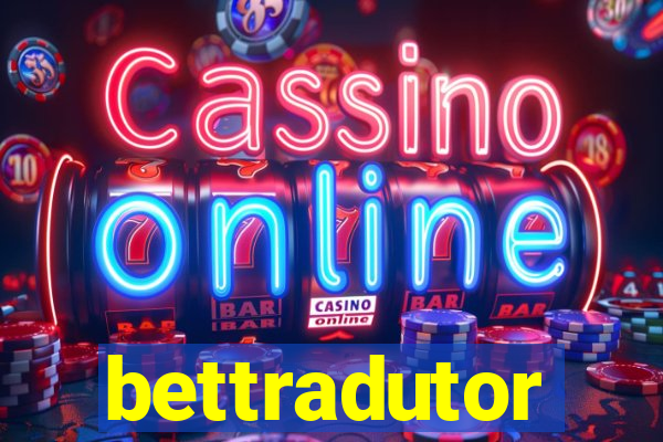 bettradutor