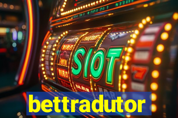 bettradutor