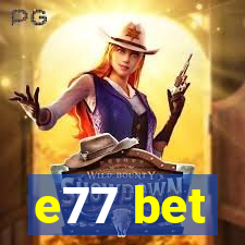 e77 bet