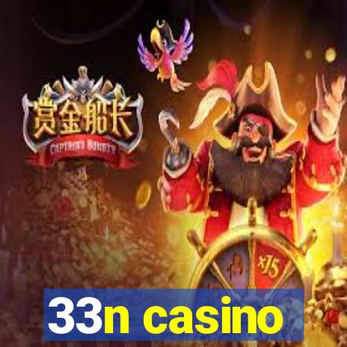 33n casino