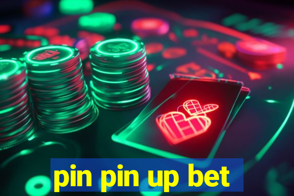 pin pin up bet