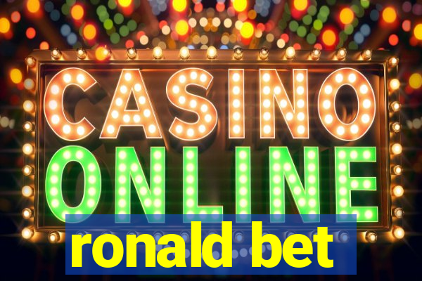 ronald bet