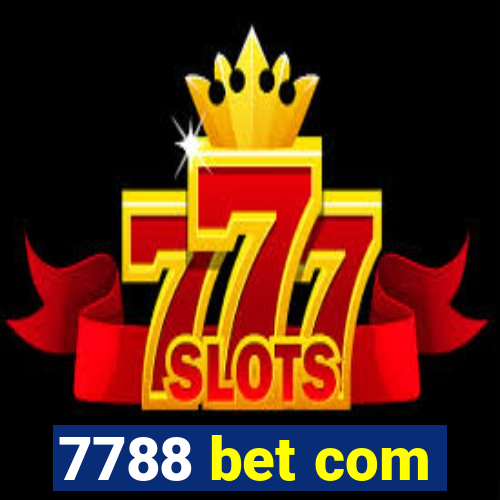 7788 bet com