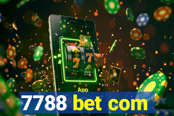 7788 bet com
