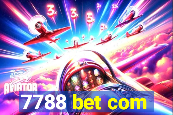 7788 bet com
