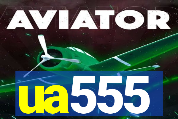 ua555