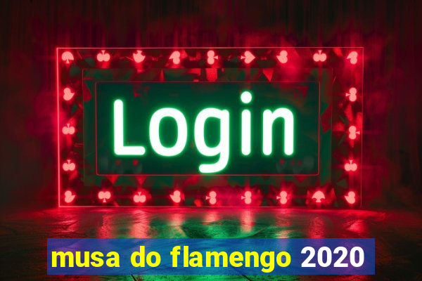 musa do flamengo 2020
