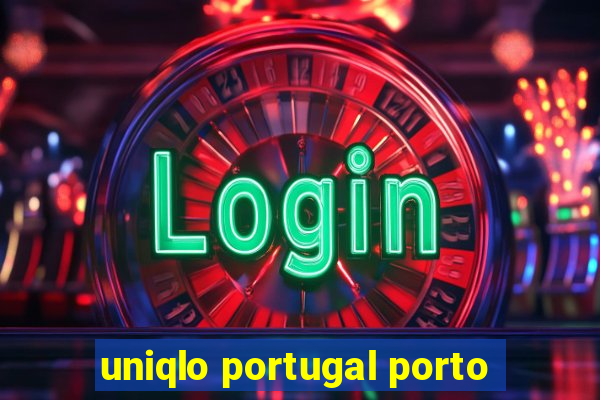 uniqlo portugal porto