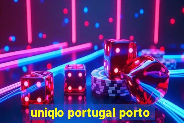 uniqlo portugal porto