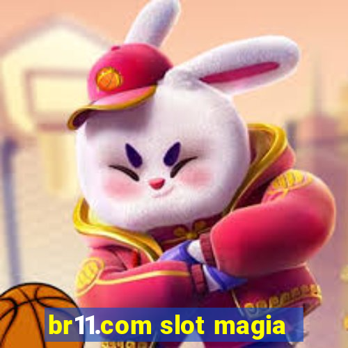 br11.com slot magia